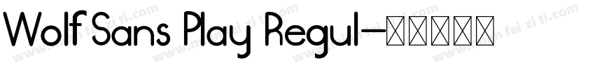 Wolf Sans Play Regul字体转换